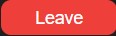 Leave button